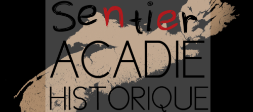 Sentier Acadie historique